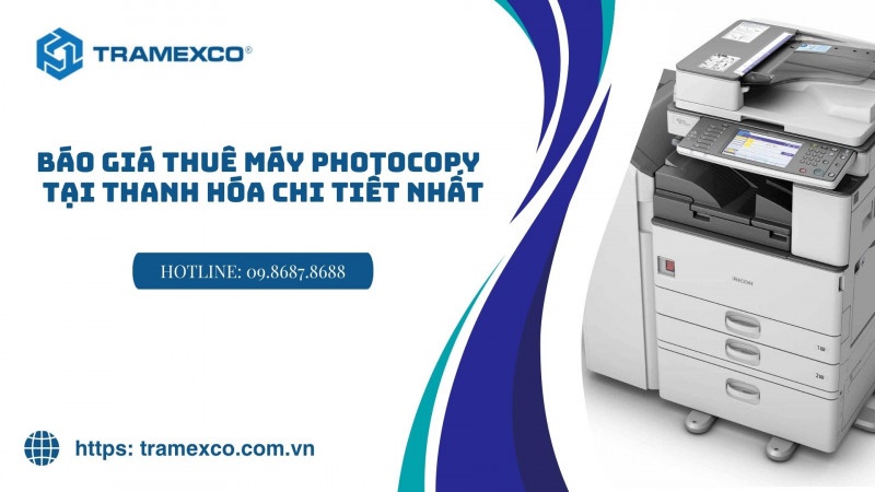 Báo giá thuê máy photocopy tại Thanh Hoá chi tiết