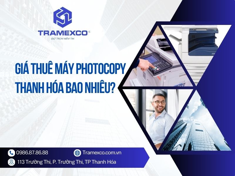 Giá thuê máy photo tại Thanh Hóa bao nhiêu? Có đắt không?
