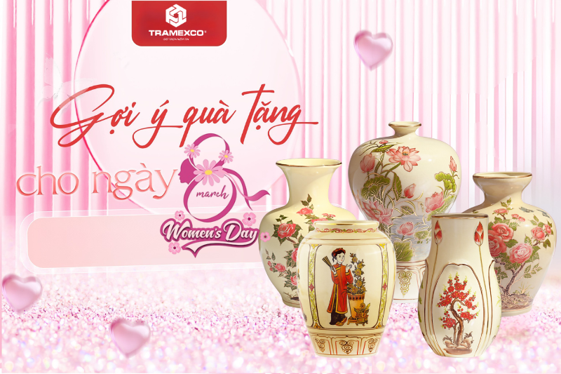 Gợi ý quà tặng ngày 8/3 - Gốm Chu Đậu